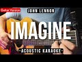 Imagine [Karaoke Acoustic] - John Lennon [Slow Version]