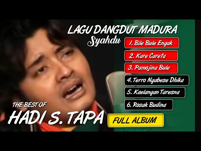(FULL) The Best Of - HADI S. TAPA | Lagu Madura Syahdu class=