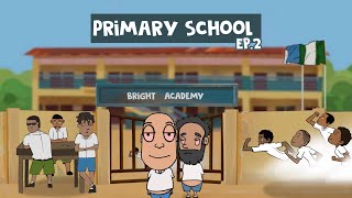 Primary School Episode 2