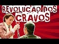 A REVOLUÇÃO DOS CRAVOS EM PORTUGAL