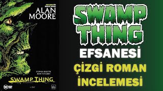 Swdan Thing Efsanes zg Roman ncelemes  Klasik Bir aheser swdanthing alanmoore