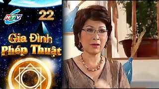 Gia Đình Phép Thuật - Tập 22 Htvc Phim Truyện Việt Nam