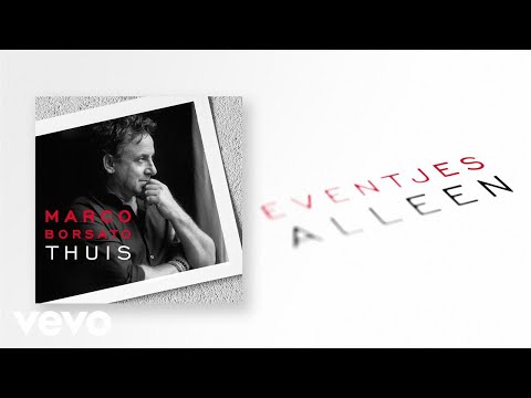 Marco Borsato - Eventjes Alleen