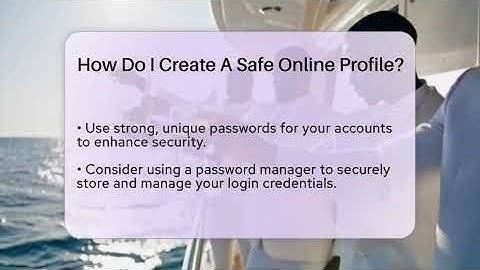 How Do I Create A Safe Online Profile? - Everyday-Networking
