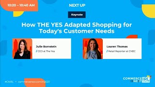 CN IRL 2021 Keynote: How THE YES Adapted Shopping for Today's Customer Needs