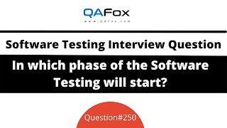 In which phase of the Software the Testing will start? (Software Testing Interview Question #250)