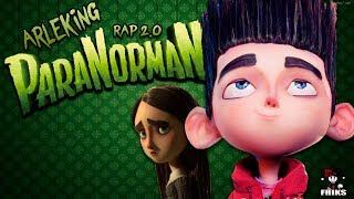 ParaNorman RAP 2.0 ||ARLEKING