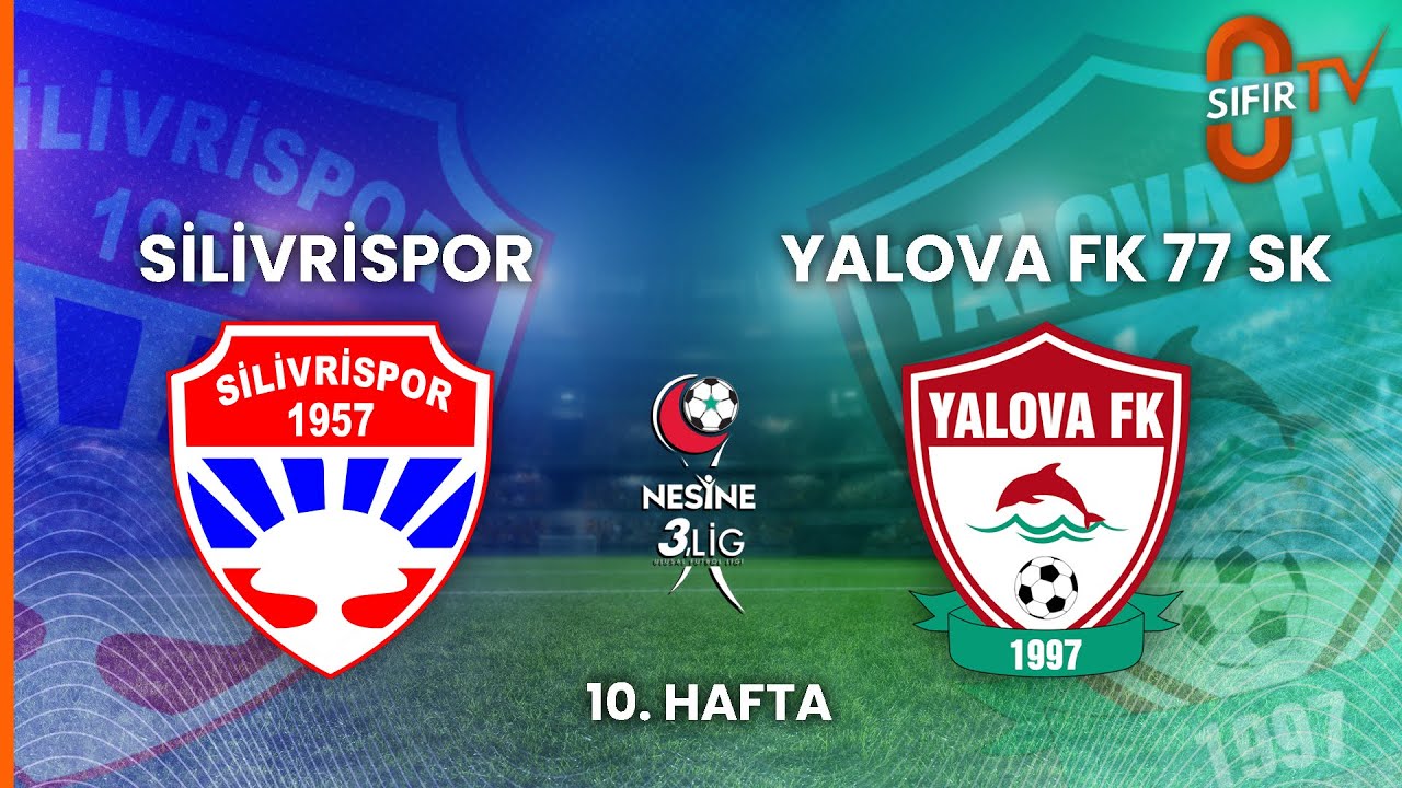 Silivrispor - Yalova FK 77 Spor Kulübü