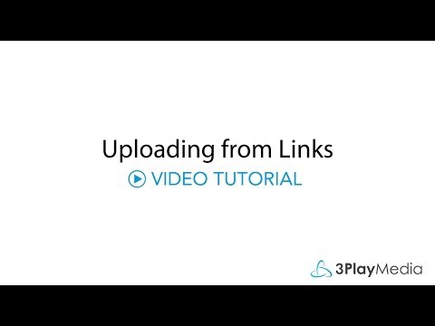 how-to-upload-video-files-from-links