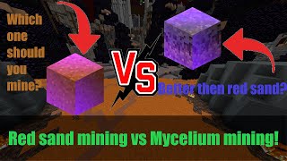 Red Sand Mining vs Mycelium Mining - Which One Is Better?