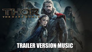 THOR: THE DARK WORLD Trailer Music Version