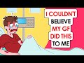 I Couldn’t Believe My Girlfriend Did This To Me (she has a disease) | This is my story
