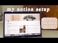 MY NOTION SETUP + how I use the app to stay productive