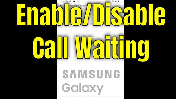 Samsung Galaxy - How to Enable/Disable Call Waiting [2025]