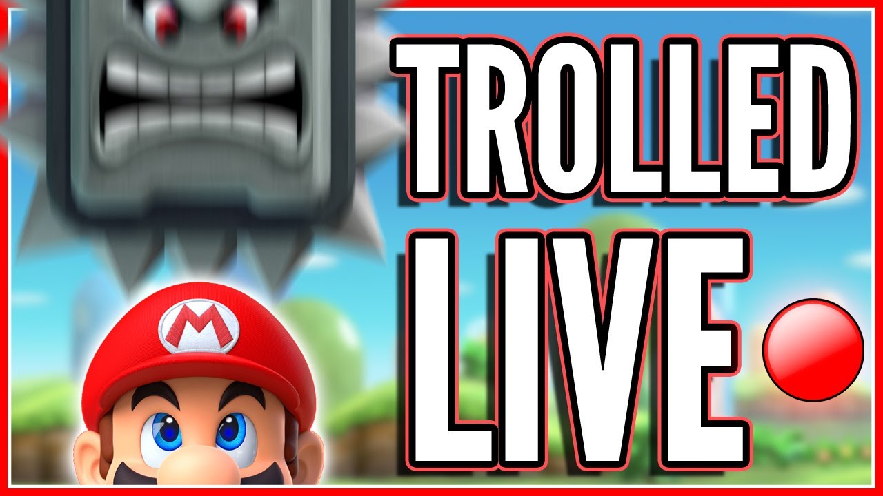 Getting TROLLED LIVE In Mario Maker 2!!! - YouTube