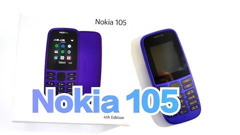 NOKIA 105 , Unboxing 4th Edition
