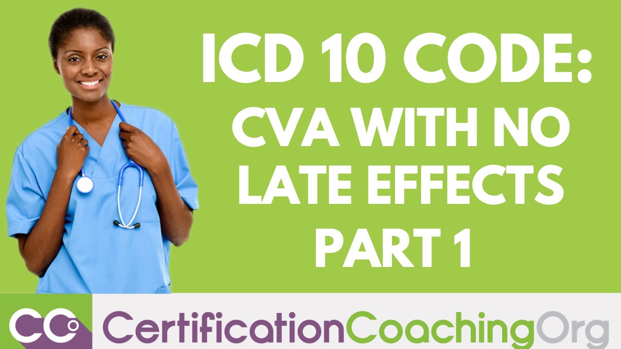 ICD 10 Codes for CVA with No Late Effects | What is a CVA Part 1 ...