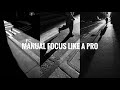 3 easy manual focus tips for street photography