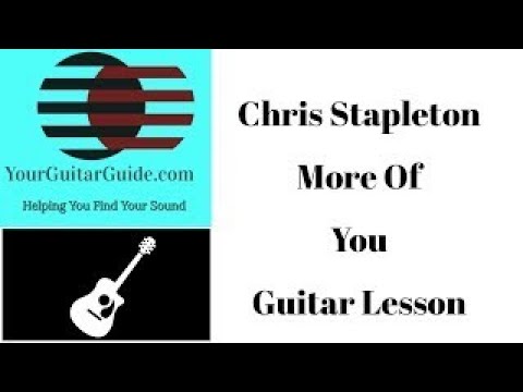 how-to-play-more-of-you-chris-stapleton