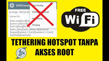 CARA TETHERING HOTSPOT DI KPN REV NO ROOT