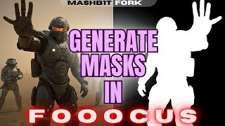 Generate Masks In Fooocus With Mashb1t’s Fork | (Stable Diffusion)
