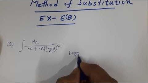 Class 12 Integration,Method Substitution,Exercise-6B,PART -16(SOLUTIONS)(S.N.Dey) CBSE  ISC HS UP
