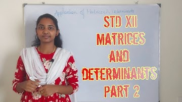 Standard 12 - Maths - UNIT 1 - Matrices and Determinants - Part 2 - Example 1.11- Example 1.12
