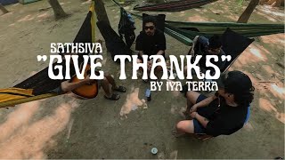 Sathsiva | "Give Thanks" by Iya Terra (Full song Cover)