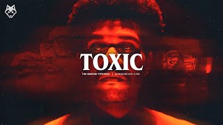 free The Weeknd Type Beat  Toxic
