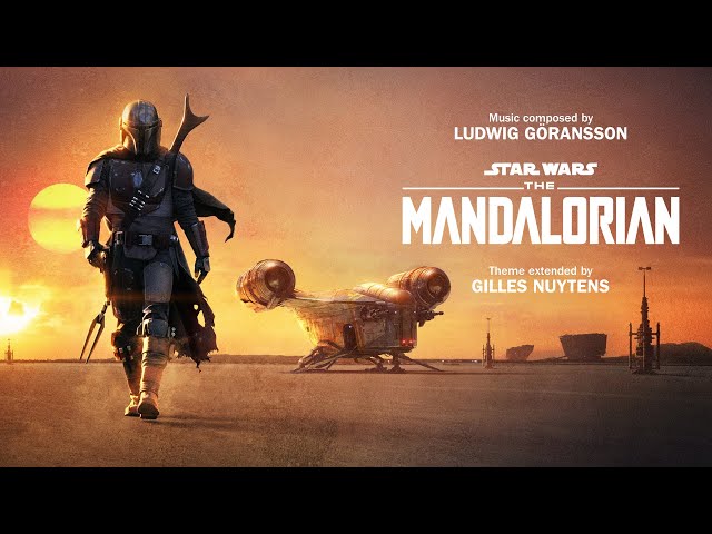 Ludwig Göransson: The Mandalorian Theme [Extended by Gilles Nuytens] class=