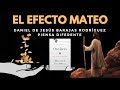 EL EFECTO MATEO - MALCOM GLADWELL - FUERAS DE SERIE (THE OUTLIERS)