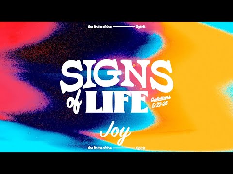 Signs of Life: Joy