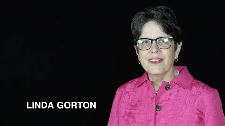 Linda Gorton - In Her Own Words