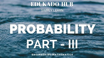 PROBABILITY  Part 3 | Engineering Mathematics | GATE LECTURE SERIES