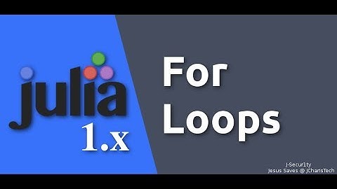 Julia 1.0 Tutorials - For Loops