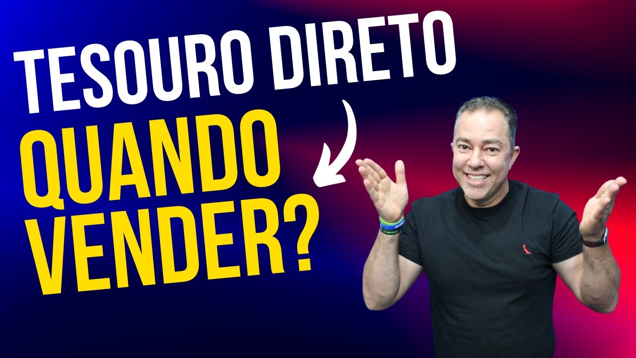 Descubra AGORA o momento PERFEITO para Vender Seus Títulos do Tesouro Direto!