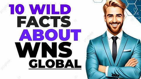WNS global 10 wild facts that every employee should know