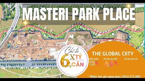TẬP 1: THÔNG TIN DỰ ÁN CT5 - MASTERI PARK PLACE THÁNG 10-2025 I GLOBAL CITYI MỞ BÁN CHÍNH THỨC 22/10