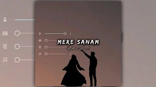 MERE SANAM | Without Music | Romantic Love Song 💞 | Yasser Desai | Vaseem Quraishi | Arafat Mehmood