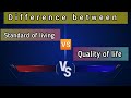 Standard of living versus  quality of life millionaire qualitylife
