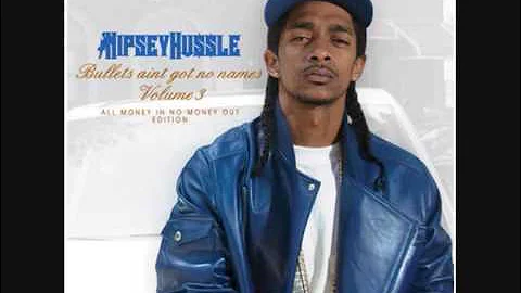 Nipsey Hussle-All my life freestyle