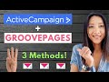 HOW TO INTEGRATE ACTIVECAMPAIGN WITH GROOVEFUNNELS 📧   ACTIVECAMPAIGN FORM + GROOVEPAGES (3 WAYS)