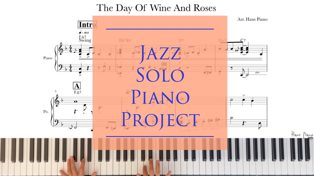 The Days Of Wine And Roses Jazz Solo Piano Project Download For Freetranscription Arr Hanspiano 무료악보 Youtube