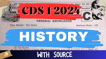 CDS 1 2024 Exam | CDS 1 2024 History Questions With Source | CDS 1 2024 GK Paper Answer Key | CDS