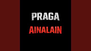 AINALAIN - PRAGA