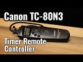 A Quick look at the Canon TC 80N3 - Gear Bits