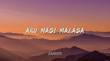 ZAHEEN - AKU MASI MALASA (COVER)