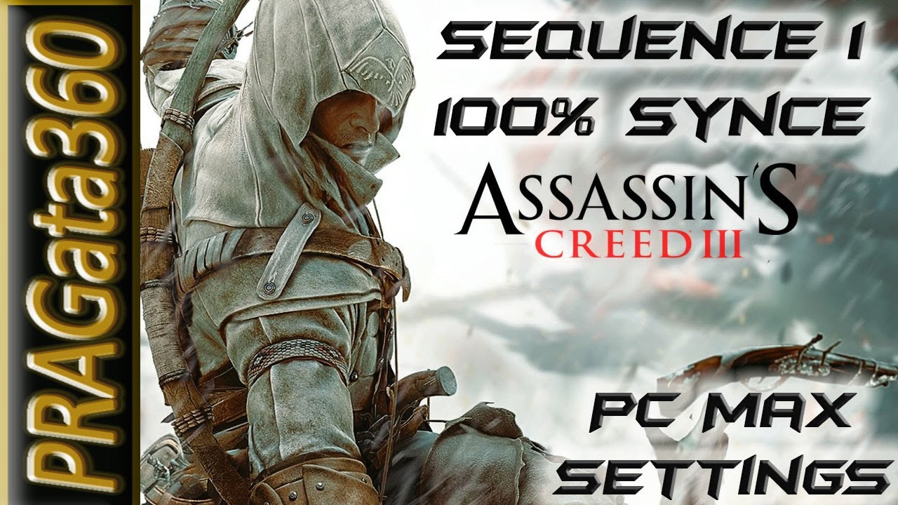 Assassins Creed 3 PC Max Seetings Walkthrough - Let's Play Assassin's ...