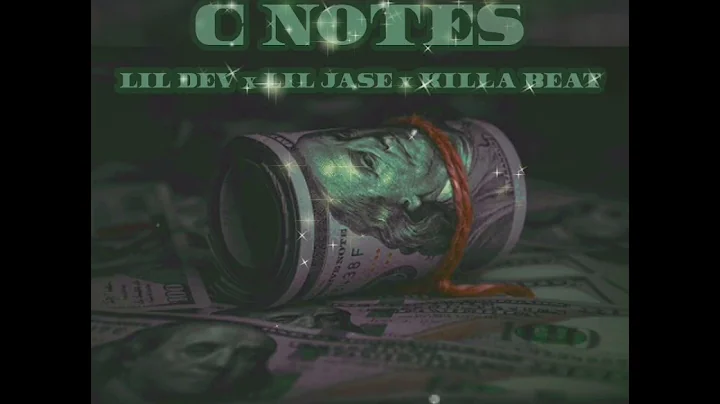 C Notes Ft Lil Dev x Lil Jase x Killa Beat [Mixed ...