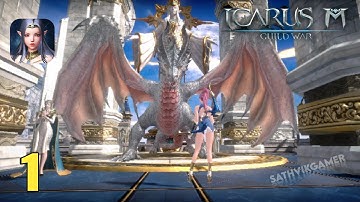 Icarus M Guild War Gameplay Walkthrough - part 1